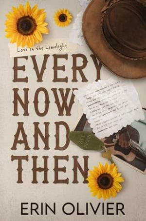 Every Now and Then (Love in the Limelight #3)