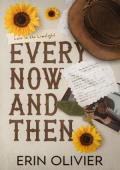 Every Now and Then (Love in the Limelight #3)