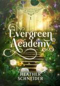Evergreen Academy (Society of Magical Botanists #1)