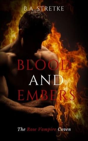 Blood and Embers (The Rose Vampire Coven #7)