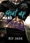 Shut Up and Score (Full Contact #1)
