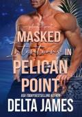 Masked Intentions in Pelican Point (Pelican Point #2)