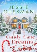Candy Cane Dreams (Mistletoe Meadows Sweet Christmas #6)
