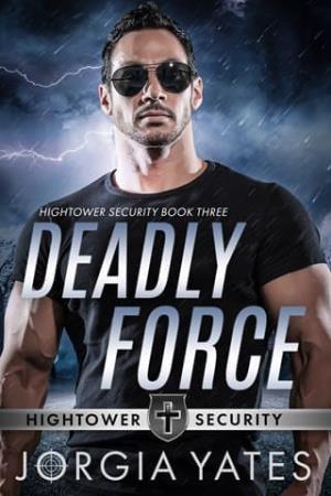Deadly Force (Hightower Security #3)