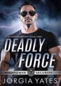 Deadly Force (Hightower Security #3)