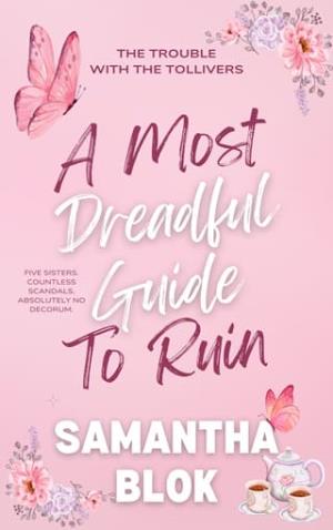 A Most Dreadful Guide to Ruin (The Trouble with the Tollivers #1)