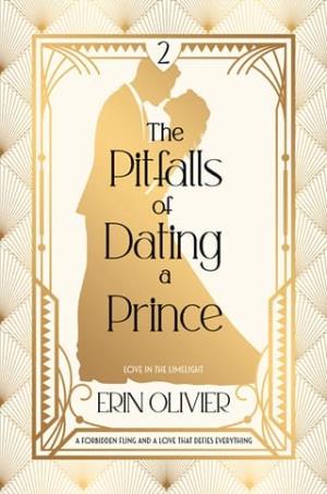 The Pitfalls of Dating a Prince (Love in the Limelight #2)