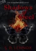Shadows of Steel (The Shadowforged Duet #1)