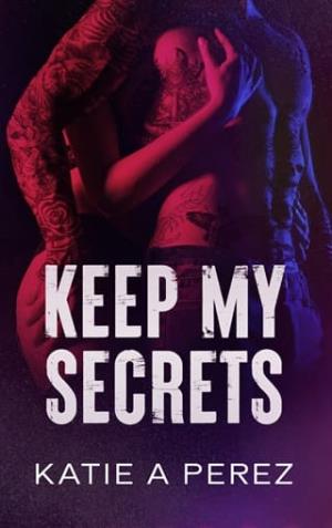 Keep My Secrets (Anastasia Duet #2)