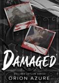 Damaged (The Wellard Asylum)