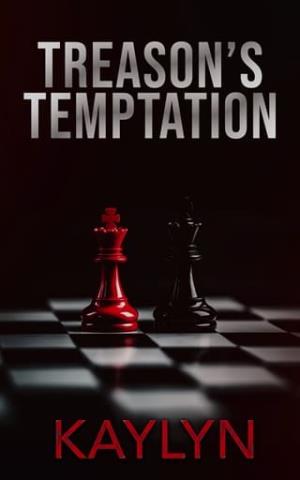 Treason’s Temptation