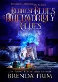 Bedrest Blues & Otherworldly Clues (Mystical Midlife in Maine #17)