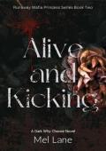 Alive and Kicking (Runaway Mafia Princess #2)