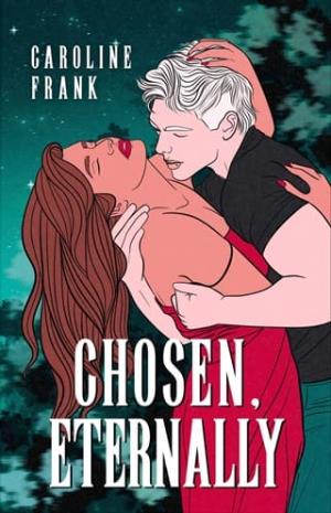 Chosen, Eternally