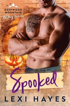 Spooked (Deepwood Mountain Holiday Specials #4)
