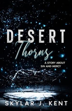 Desert Thorns (Unconquerable Faith #2)