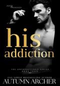 His Addiction (The Unforgettable #3)