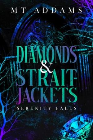 Diamonds and Straitjackets (Serenity Falls)