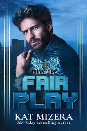 Fair Play (L.A. Phantoms #6)