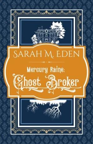 Ghost Broker (Mercury Raine #1)