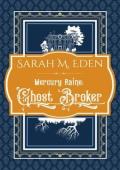 Ghost Broker (Mercury Raine #1)