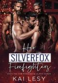Her Silver Fox Firefighters (Lucky Lady Reverse Harems #1)
