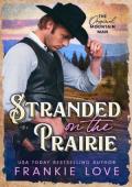 Stranded on the Prairie (The Original Mountain Man #3)