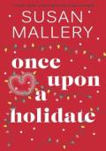 Once Upon a Holidate (Happily Inc)