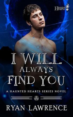 I Will Always Find You (Haunted Hearts: Season of the Witch #4)