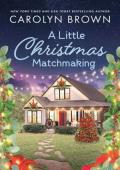 A Little Christmas Matchmaking (Paradise #2)