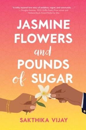 Jasmine Flowers and Pounds of Sugar
