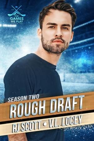 Rough Draft (The Games We Play: Season 2)