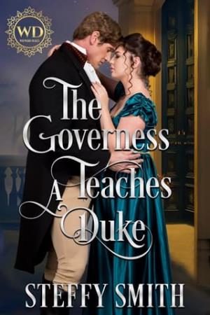 The Governess Teaches A Duke (Wayward Dukes’ Alliance #34)