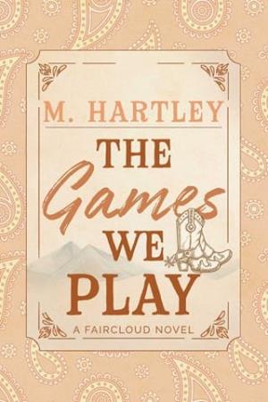 The Games We Play (Faircloud #3)