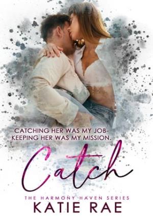 Catch (Harmony Haven #2)
