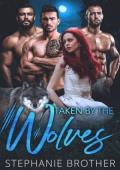 Taken By The Wolves (Blackwood Forest #2)