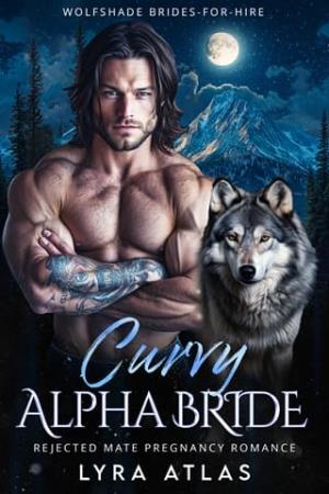Curvy Alpha Bride (Wolfshade Brides-for-Hire #4)
