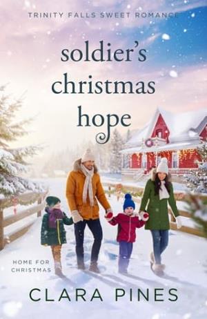 Soldier’s Chrismas Hope (Trinity Falls: Home for Christmas #5)