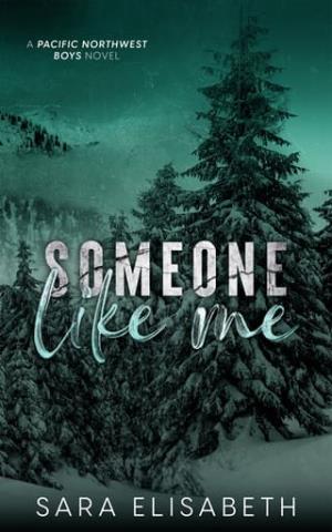 Someone Like Me (Pacific Northwest Boys #2)