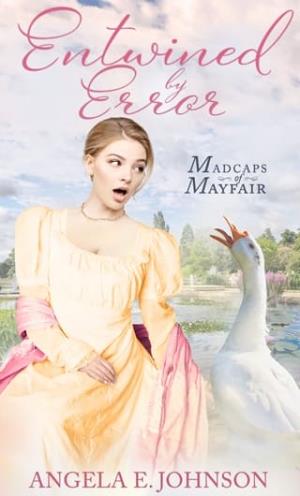 Entwined By Error (Madcaps of Mayfair #1)