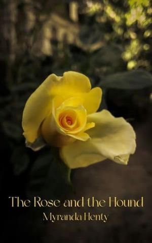 The Rose and the Hound (Ashes and Roses #2)