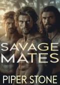 Savage Mates (Ruthless Instinct #2)