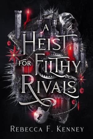 A Heist for Filthy Rivals (Mythic Holidays #3)