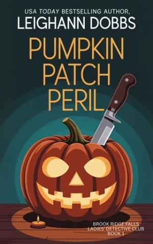 Pumpkin Patch Peril (Brook Ridge Falls Ladies’ Detective Club #1)