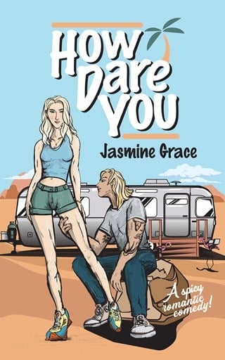 How Dare You: A Spicy Romantic Comedy