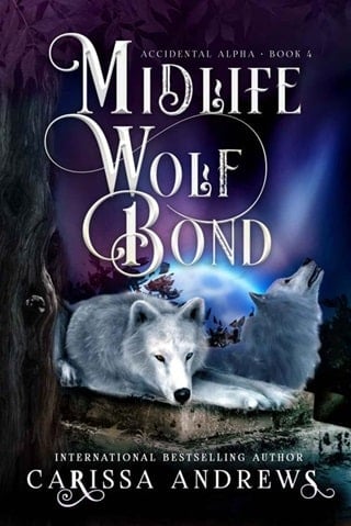 Midlife Wolf Bond: A Paranormal Women's Fiction Over Forty Series (Accidental Alpha Book 4)