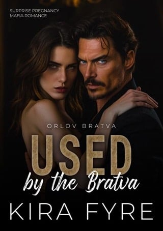 Used by the Bratva: Surprise Pregnancy Mafia Romance (Orlov Bratva Book 4)