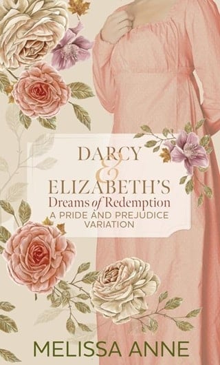 Darcy and Elizabeth's Dreams of Redemption: A Pride and Prejudice Variation