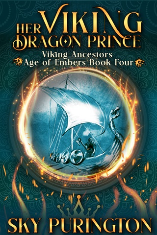 Her Viking Dragon Prince (Viking Ancestors: Age of Embers Book 4)