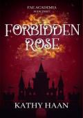 Forbidden Rose (Fae Academia #3)